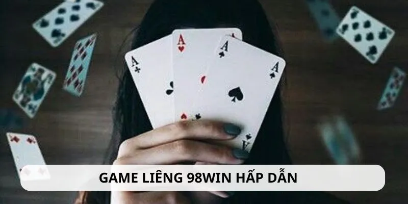 Game bài liêng 98WIN siêu hấp dẫn