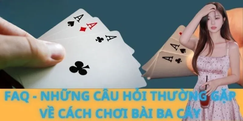 Những câu hỏi thường gặp về game bài ba cào 98win