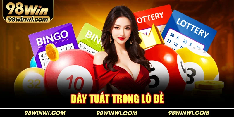 Dây tuất trong lô đề